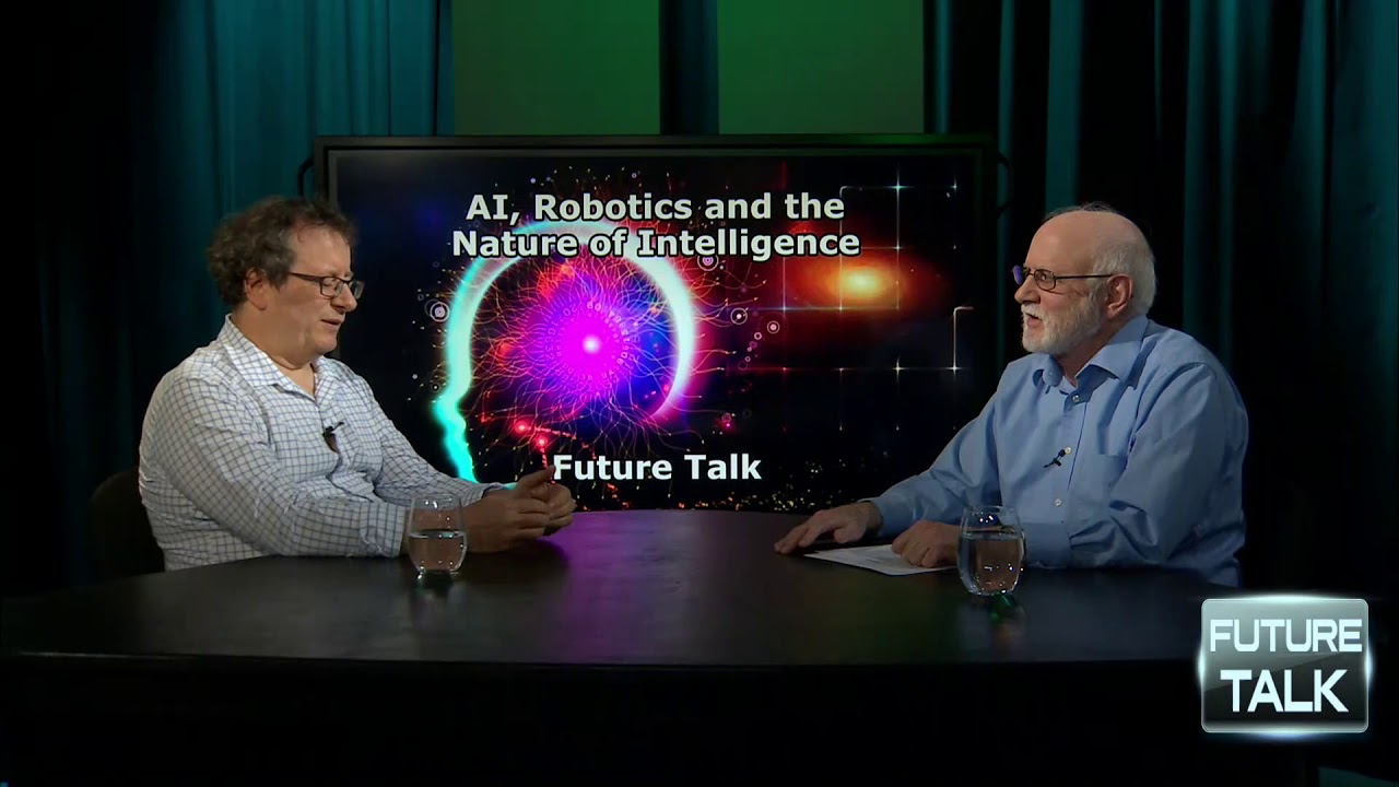Future Talk: AI, Robotics and the Nature of Intelligence