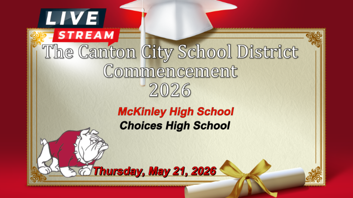 Thumbnail image for Canton City School District Commencement 2026 Live Stream Link
